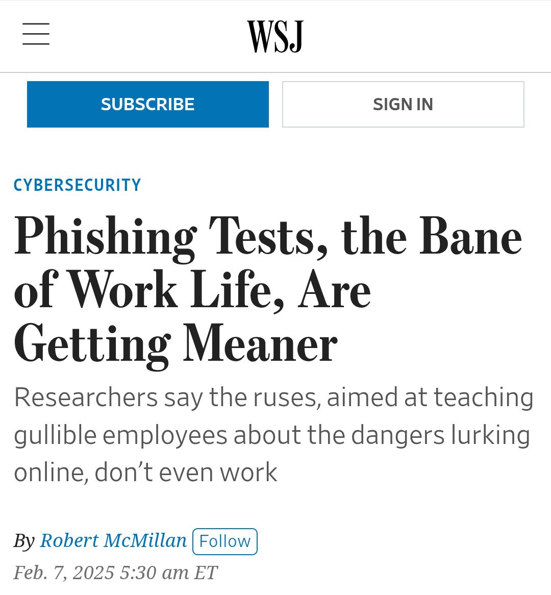 Article du Wall Street Journal : 'Les tests de phishing, bêtes noires du monde du travail, deviennent de plus en plus vicieux' – Selon des chercheurs, ces ruses destinées à sensibiliser les employés crédules aux dangers d'Internet ne fonctionnent même pas